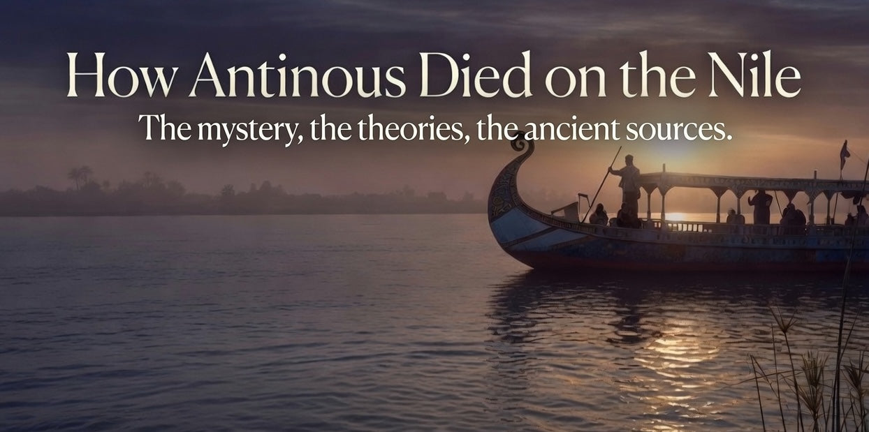 How Antinous Died on the Nile: The Mystery, The Theories, The Ancient Sources